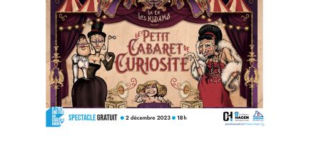 Il était une fois au Château Hagen : “Le petit cabaret des curiosités”
