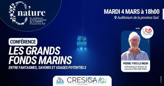 Conférence C’nature : Les grands fonds marins, entre fantasme, savoirs et usages potentiels, le jeudi Avr 03 2025 Conférence C’nature : Les grands fonds marins, entre fantasme, savoirs et usages potentiels