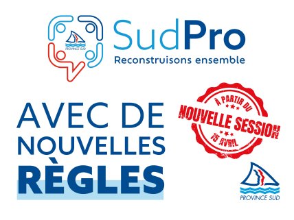 PROVINCE SUD SudPro Reconstruisons ensemble AVEC DE NOUVELLES REGLES