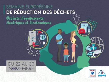 Semaine européenne de réduction des déchets, dechets d'équipements électroniques et electriques, du 22 au 30 novembre 2025