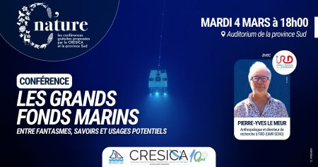Conférence C’nature : Les grands fonds marins, entre fantasme, savoirs et usages potentiels