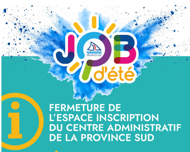 FERMETIJRE DE L'ESPACE INSCRIPTION DU CENTRE ADMINISTRATIF DE LA PROVINCE SUD