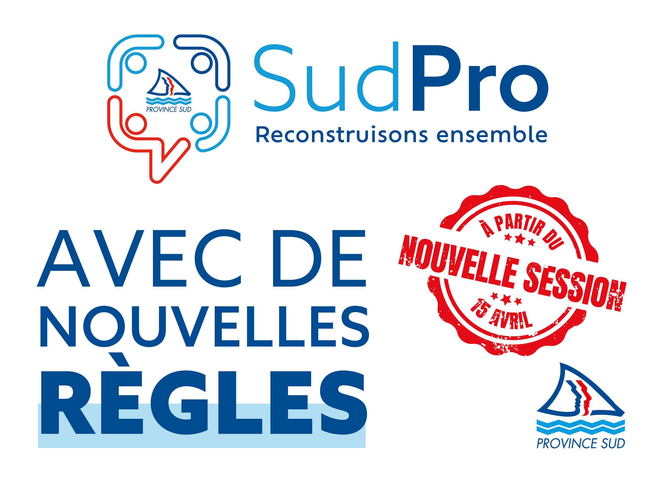 PROVINCE SUD SudPro Reconstruisons ensemble AVEC DE NOUVELLES REGLES