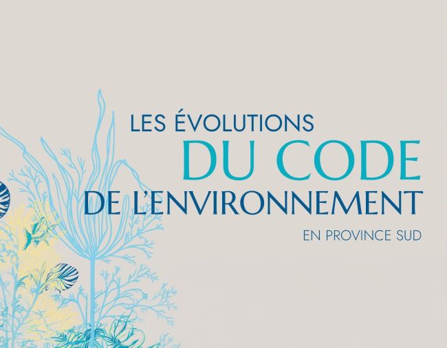 Banner announcing 'Les Évolutions du Code de l'Environnement en Province Sud' with blue coral artwork on the left.