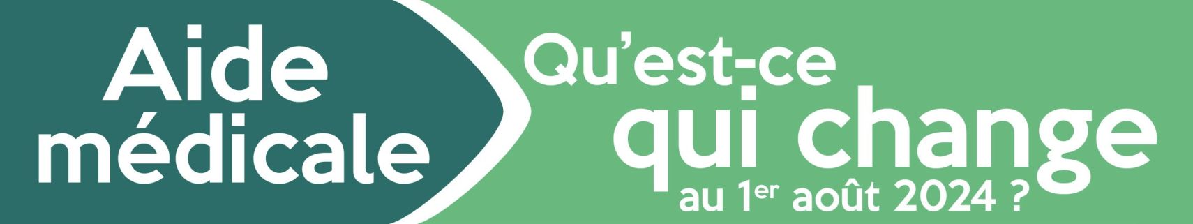 Aide médicale qu'est-ce qui change au 1er août 2024