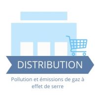 Distribution : Pollutions et émissions de gaz à effet de serre