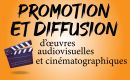 Appels à projet : Promotion et diffusion d'oeuvres audiovisuelles et cinamatographiques