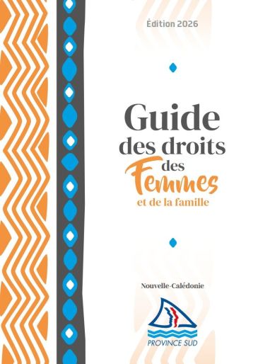 Édition 2026 Guide des droits des evitoteg et de la famille Nouvelle-Calédonie PROVINCE SUD